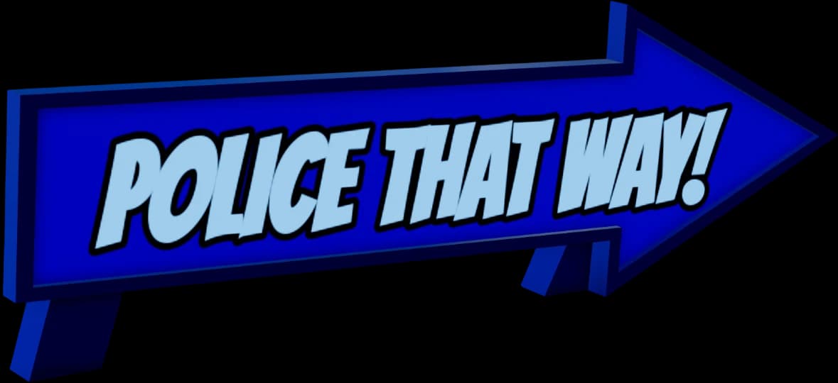 Police that Way